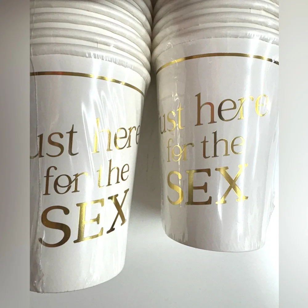 “just here the the sex” party cups